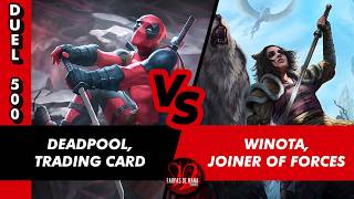 DUEL COMMANDER 500 - DEADPOOL TRADING CARD VS. WINOTA JOINER OF FORCES