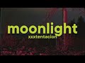 XXXTentacion Moonlight Lyrics