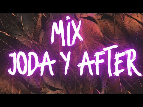 CLANDE Y AFTER 🔥 ENGANCHADO REGGAETON 2022 - JODA