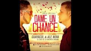 Guayacol y Ale Nova - Dame Un Chance (Prod. Eunel) [La Zona Misteriosa Inc.]