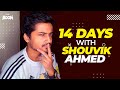 14 Days With Shouvik Ahmed Bongo Boom