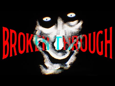 Broken Through