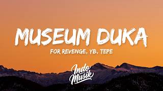 Download lagu Museum Duka - For Revenge, YB, Tepe (Lirik) mp3