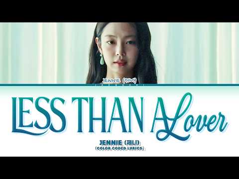 JENNIE (제니) 'Less than A Lover' (Color Coded Lyrics)