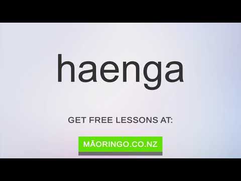 How to say " haenga " in te reo Māori (proper pronunciation)