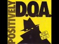 D.O.A.-My Old Man's A Bum - Happy Now? D.O.A.-My Old Man's A Bum