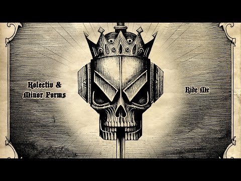 Kolectiv & Minor Forms - Ride Me