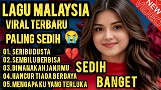 Download lagu LAGU MALAYSIA PALING SEDIH 😭 SEDIH BANGET 💔 PATAH HATI/VIRAL TERBARU/TEMAN KERJA SANTAI PERJALANAN  mp3