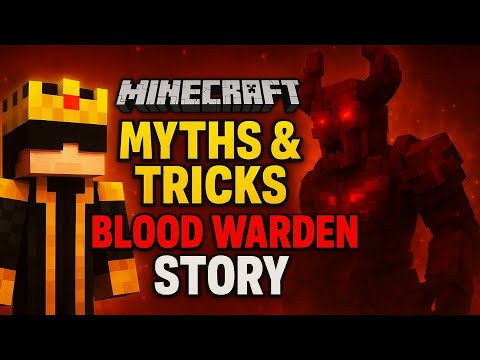 Minecraft Myths 👀 Blood Warden’s Dark Story