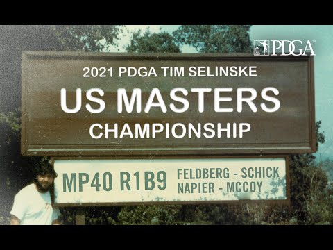 2021 PDGA Tim Selinske U.S. Masters | MP40 | R1B9 | Feldberg, Schick, Napier, McCoy