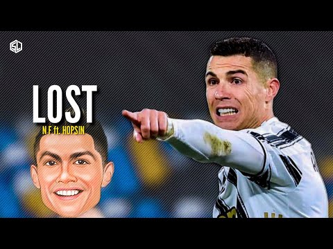 Cristiano Ronaldo NF - Lost ft. Hopsin 2021_HD