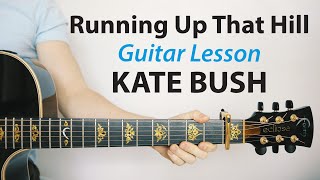 Running Up That Hill: Kate Bush ðbb¸Acoustic Guitar Lesson (Play-Along, How To Play)