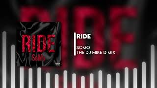 SoMo † Ride † The DJ Mike D Mix