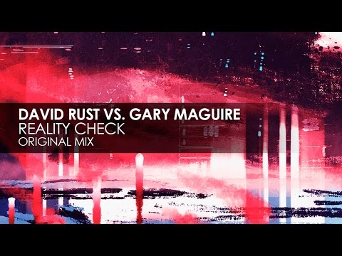David Rust vs. Gary Maguire - Reality Check