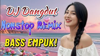 Download lagu DJ DANGDUT NONSTOP FULL ALBUM BASS EMPUK 😌 DJ DANGDUT SANUY NONSTOP - ENAK BUAT SANTAI mp3