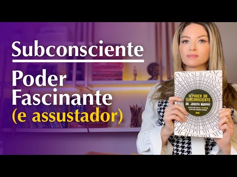 Descubra o Poder do Subconsciente | Joseph Murphy