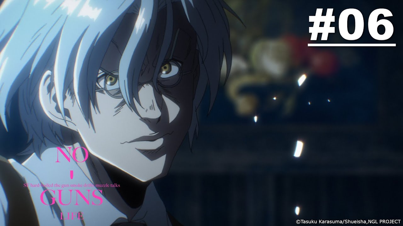 No Guns Life - Episode 06 [Takarir Indonesia]