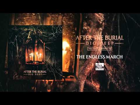 AFTER THE BURIAL - The Endless March