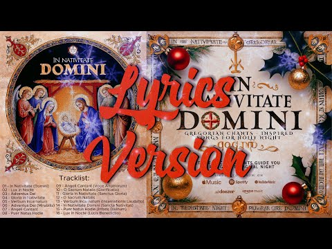 In Nativitate Domini: Gregorian Chants Inspired Songs for the Holy Night [Full Album with Lyrics]