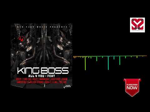 KING BOSS-ALL 4 YOU