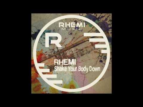 Rhemi   Shake Your Body Down