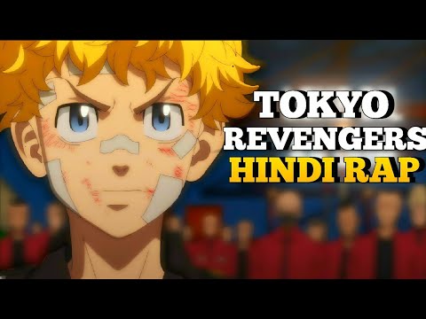 Tokyo Revengers Hindi Rap By Entik [ Hindi Anime Rap ] Tokyo Revengers AMV [ Tokyo Revengers Rap ]