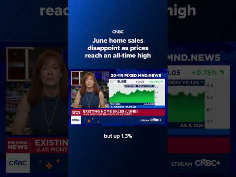 June home sales disappoint as prices reach an all-time high