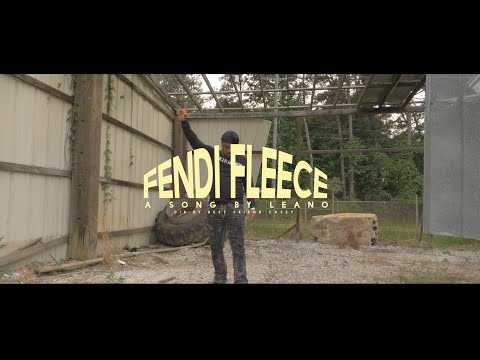 Leano - Fendi Fleece (Official Video)