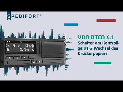 Intelligenter Tachograph VDO DTCO 4.1 - Schalter am Kontrollgerät & Wechsel des Druckerpapiers