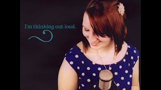 Thinking Out Loud - Ed Sheeran Cover | Juliana Schnee