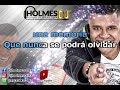 ESE DOLOR DE SIEMPRE / MULENZE / Video Liryc letra / Holmes DJ
