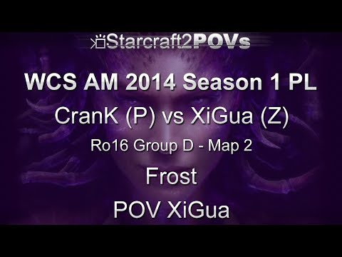 SC2 HotS - WCS AM 2014 S1 PL - CranK vs XiGua - Ro16 Group D - Map 2 - Frost - XiGua