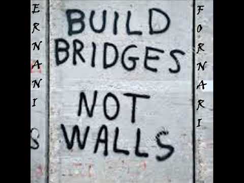 BUILD BRIDGES NOT WALLS