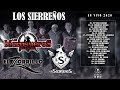 Los Sierreños (Los Meros Meros Ft Cedreños Ft El Zorrillo) - En Vivo 2020 (DISCO COMPLETO)