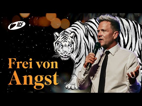 Frei werden von Angst | Leo Bigger | ICF Zürich