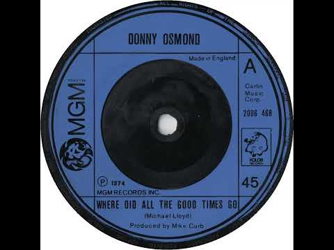 UK New Entry 1974 (248) Donny Osmond  - Where Did All The Good Times Go