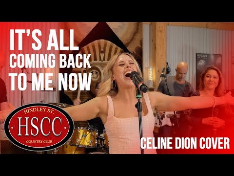 'It's All Coming Back To Me Now' (CELINE DION) Cover by The HSCC