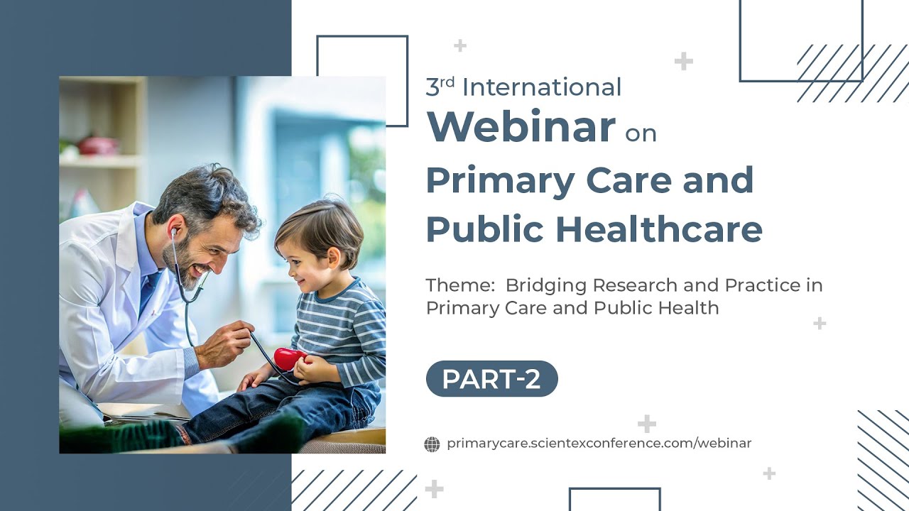 4th International Webinar on Primary Care and Public Healthcare