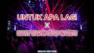 Download lagu DJ UNTUK APA LAGI X HATI YANG KAU SAKITI Jungel Dutch Medan Mixtape V11 2026 #trending mp3