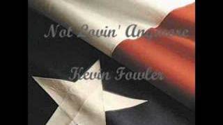 Kevin Fowler Not Lovin&#39; Anymore
