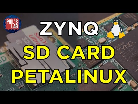 (Sponsored) FPGA/SoC SD Card + PetaLinux (Zynq Part 6)  - Phil's Lab #135