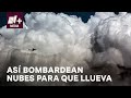 Bombardeo de nubes; así hacen que llueva en Valle de México - Bien y de Buenas