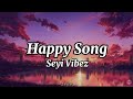 Seyi Vibez-Happy Song (lyrics)