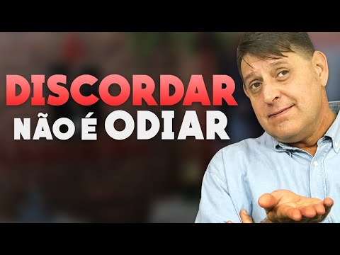 353 - Discordar não é odiar