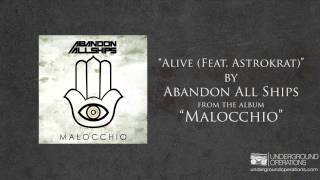 Abandon All Ships - Alive (Feat. Astrokrat)