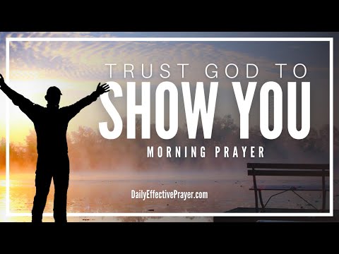 Find Clarity & Discernment Through This Morning Prayer & Trust God To Show You What You Need To See