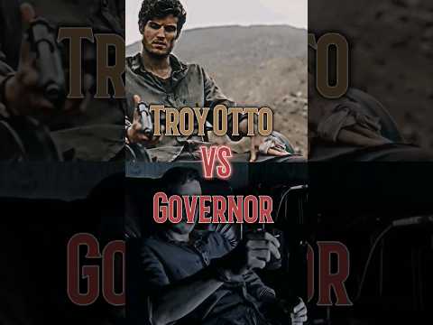 Troy Otto vs Governor|(Fear) The Walking Dead| #thewalkingdead #troyotto #vs #edit #shorts #governor