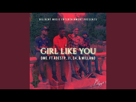 Girl Like You (feat. Adestp, J1, C4 & Millano)