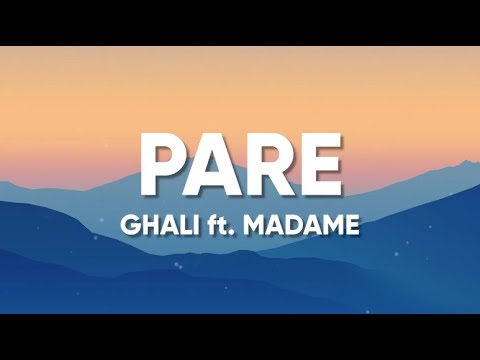 Ghali ft. Madame - PARE (Lyrics-Testo)