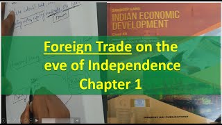# 1.4 Foreign Trade at the eve of Independence | Indian economic development | Class 12 | CBSE